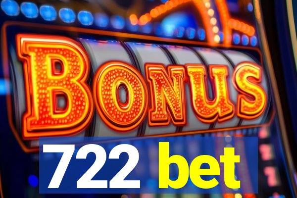 722 bet